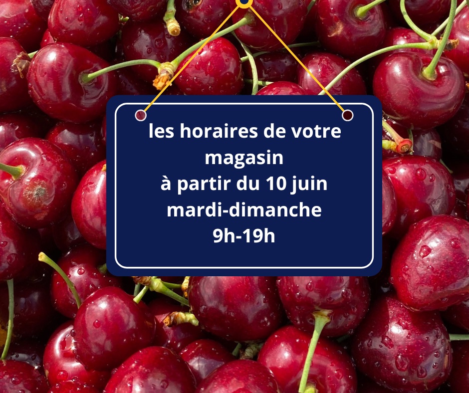 à partir du 10 juin 2025 votre magasin sera ouvert du mardi au dimanche de 9h à 19h Ensisheim