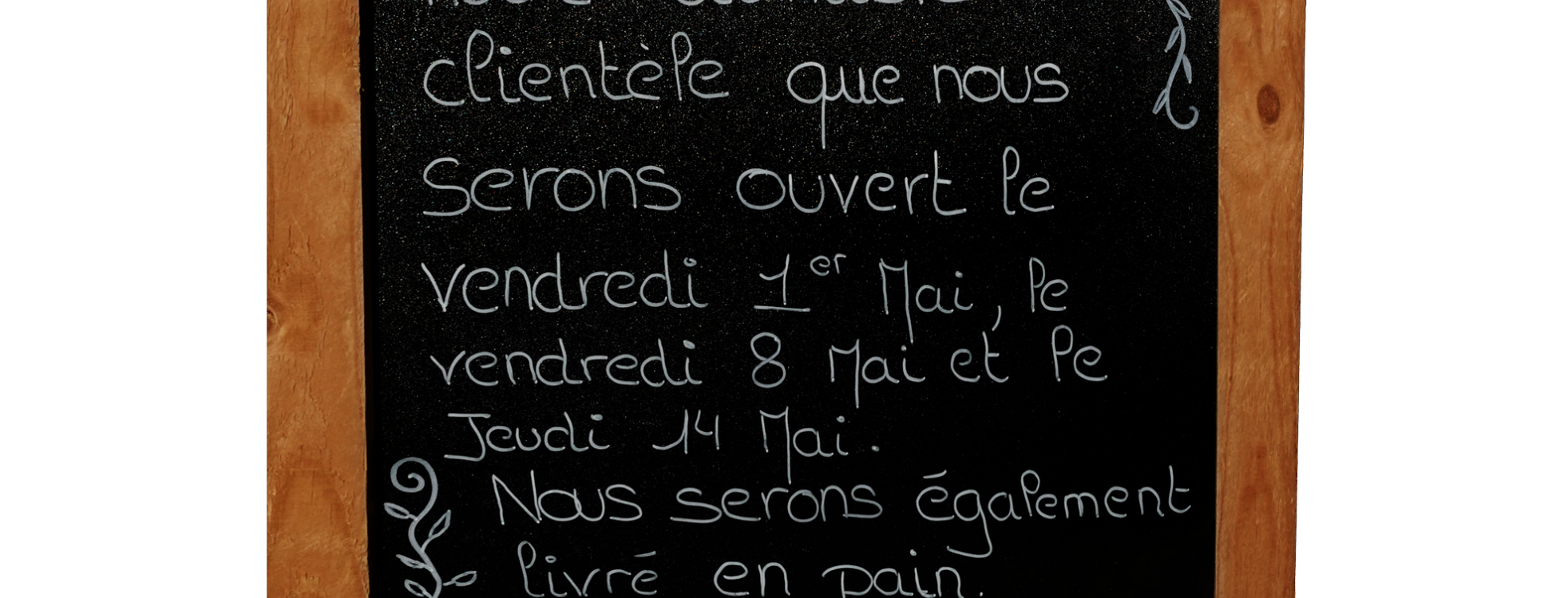 Ouverture du magasin pendant le mois de mai